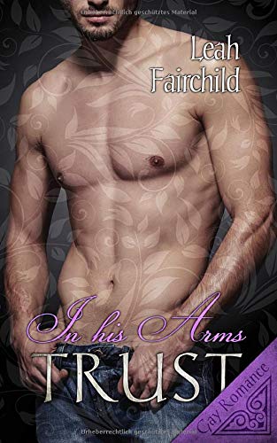 Cover zum Buch In his Arms: Trust
