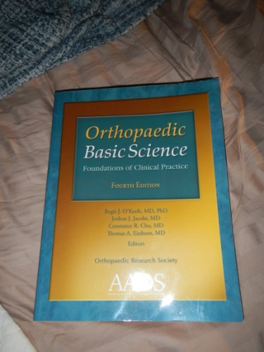 Orthopaedic Basic Science: Foundations of Clinical Practice, Fourth Edition