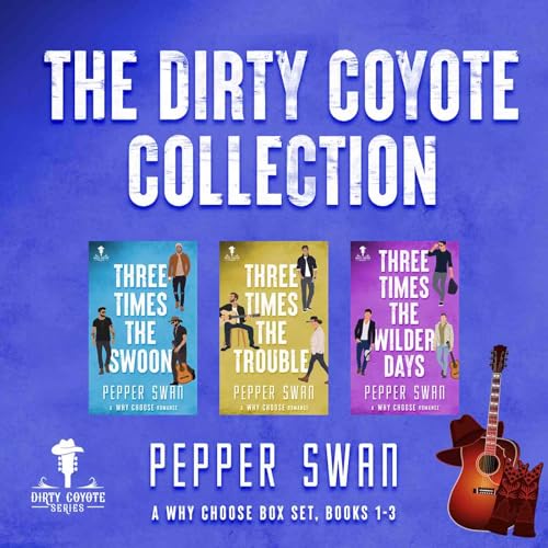 The Dirty Coyote Collection: A Why Choose Box Set, Books