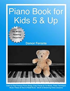Piano Book for Kids 5 & Up - Beginner Level: Learn to Play