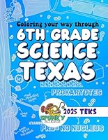 Coloring Your Way Through 6th Grade Science B0B5RH3GN5 Book Cover
