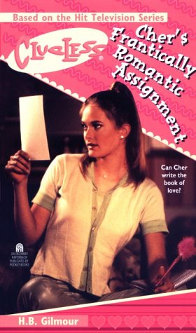 Amazon.com: Cher's Frantically Romantic Assignment (Clueless ...