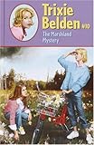  The Marshland Mystery (Trixie Belden, Band 10)