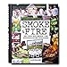 Smoke and Fire: Recipes and Menus for Entertaining Outdoors (Connoisseur)