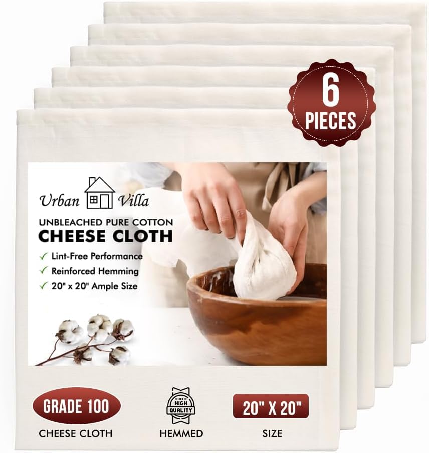 - Urban Villa 6 Pcs Cheese Cloths | Grade 100 Cheesecloth for Straining Cheese | Unbleached Muslin Cloth Yogurt Cloth Strainer| Juice, Butter, & Cheese Making Supplies | 20x20 Inches