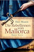 Die Rebellinnen von Mallorca 3426518503 Book Cover