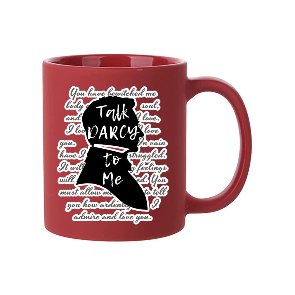 Giftme Talk Darcy to Me Jane Austen, Literary Quotes, Book Lover Coffee Tea Mug 11oz Full Coloured Frosted Ceramic Mug. (Red)