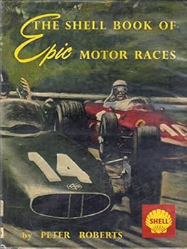 Hardcover The Shell Book of Epic Motor Races Book