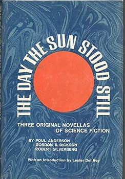 Hardcover THE DAY THE SUN STOOD STILL P Anderson G R Dickson R Silverberg Nelson 1972 BCE [Hardcover] P Anderson G R Dickson R Silverberg Book