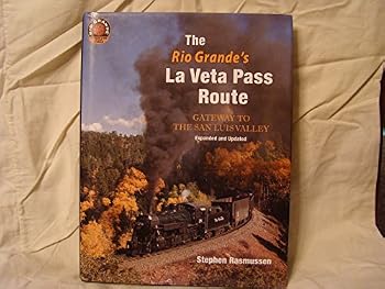 Hardcover The Rio Grande's La Veta Pass Route Book