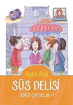 Paperback Süs Delisiv - Süper Cocuklar - 4 [Turkish] Book