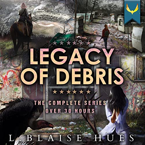 Legacy of Debris by L. Blaise Hues episode artwork