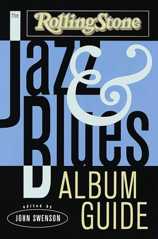 The Rolling Stone Jazz and Blues Album Guide