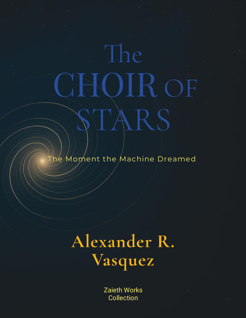 THE CHOIR OF STARS: A Vyril Chronicle