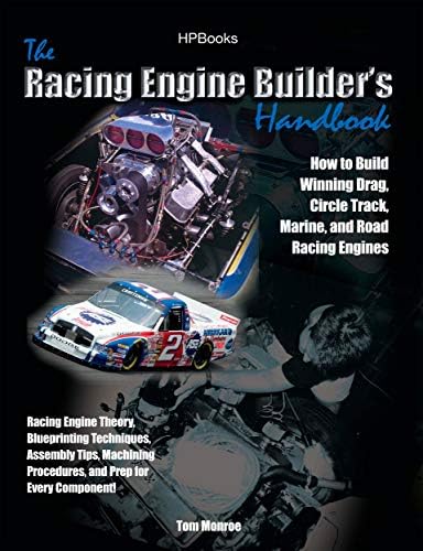 Racing Engine Builder's Handbook: How to Build Winning Drag, Circle Track, Marine and Road RacingEngines