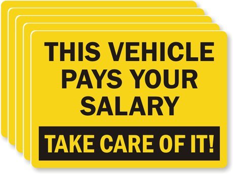 SmartSign"This Vehicle Pays Your Salary. Take Care of It" Pack of 5 Labels | 3.5" x 5" Laminated Vinyl Sticker, Made in USA