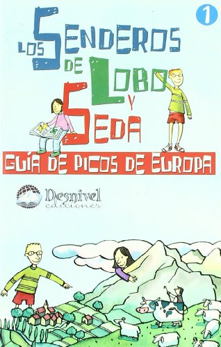 Guia De Picos De Europa - Los Senderos De Lobo Y Seda Guia De Picos De Europa - Los Senderos De Lobo Y Seda
