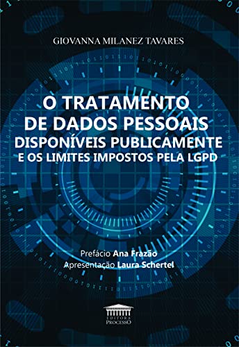 O Tratamento de Dados Pessoais Disponiveis Publicamente e os Limites Impostos Pela Lgpd