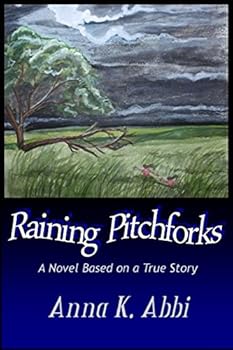 Paperback Raining Pitchforks: Based on a True Story Book