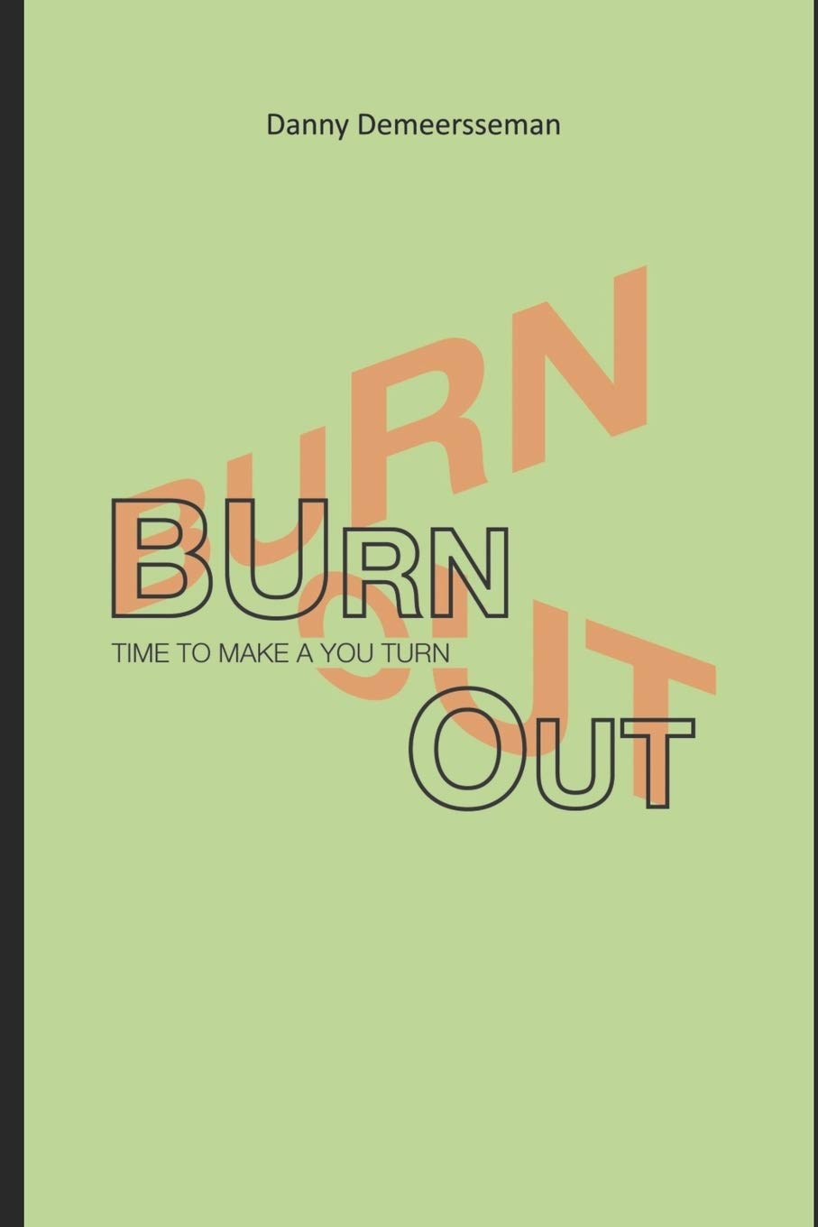 Burnout: Time to make a you turn!