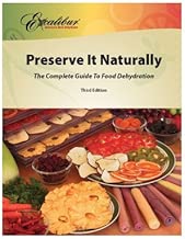 Preserve It Naturally: A Complete Guide to Food Dehydration