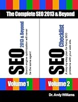 The Complete SEO 2013 & Beyond: SEO 2013 & Beyond + SEO Checklist Bundle 1484812670 Book Cover