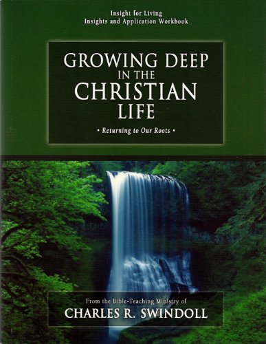 Growing Deep in the Christian Life Workbook 1579725864 Book Cover