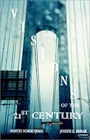 Visions of the 21st Century 158684069X Book Cover