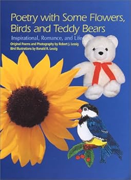 Hardcover Poetry with Some Flowers, Birds and Teddy Bears Book