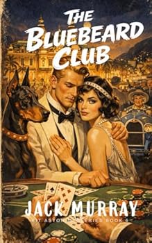 The Bluebeard Club: A 1920's Historical Murder Mystery (Lord Kit Aston)
