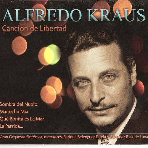 Alfredo Kraus Canción de Libertad Alfredo Kraus