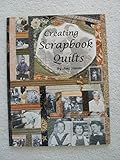 Creating Scrapbook Quilts