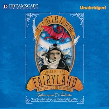 The Girl Who Soared Over Fairyland and Cut the Moon in Two