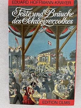 Hardcover Feste und Bräuche des Schweizervolkes [German] Book