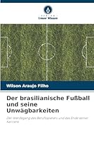Der brasilianische Fu?ball und seine Unw?gbarkeiten 6205254115 Book Cover