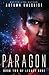 Paragon: (Legacy Code Book Two) (Fractured Era: Legacy Code) (Volume 2)