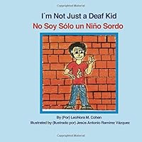 I'm Not Just a Deaf Kid: No Soy Solo un Niño Sordo 1729840752 Book Cover