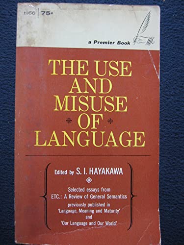 The Use and Misuse of Language B01EW1KXQI Book Cover