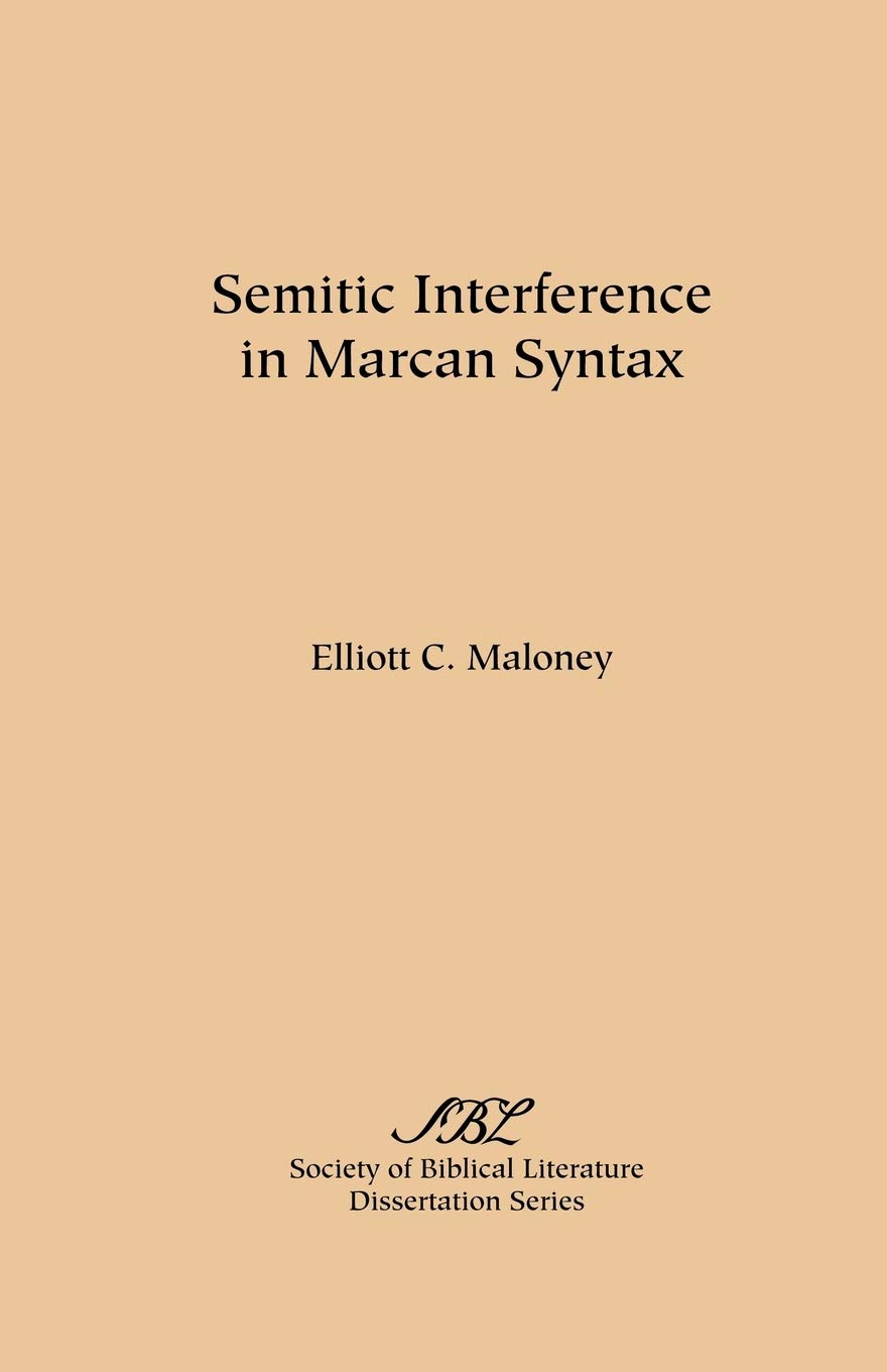 Semitic Interference in Marcan Syntax (Dissertation)