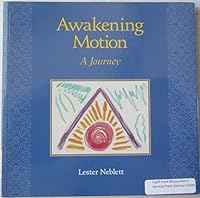 Awakening Motion: A Journey 0965607208 Book Cover