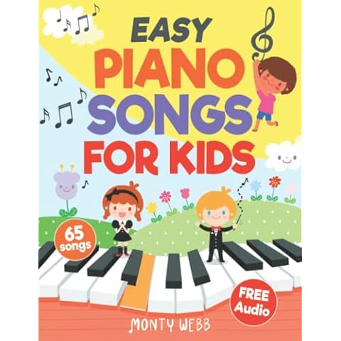 Easy Piano Songs for Kids: 65 Classic Melodies for Kids to Play on Piano | Easy Piano Sheet Music for Kids (with Labeled Notes & Free Audio) Cover