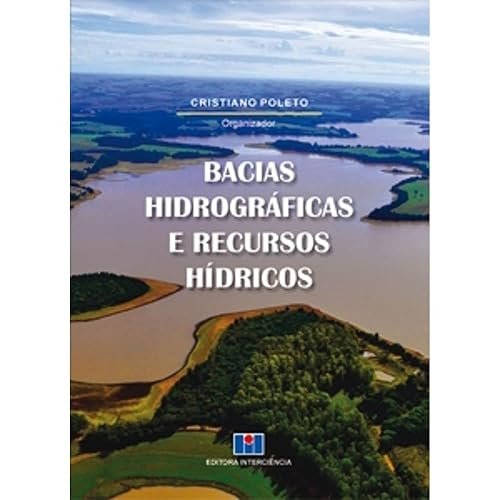 Bacias Hidrográficas e Recursos Hídricos