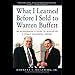 What I Learned Before I Sold to Warren Buffett: An Entrepreneur's Guide to Developing a Highly Successful Company