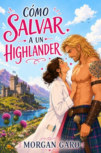 Cómo salvar a un highlander