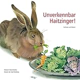  Unverkennbar Haitzinger!: Karikatur und Malerei (Schriftenreihe der Museen der Stadt Nürnberg / Herausgegeben von Ingrid Bierer)