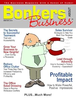 Bonkers About Business Issue 11 Ebook Ludwig George Savage Dds Rhonda Heydlauff Pat Hyden Howard Pereyra J Carol Halford Scott Hansen Mark Victor Edwards Stephen Lontos Pam Jeffrey Scott Amazon In Kindle
