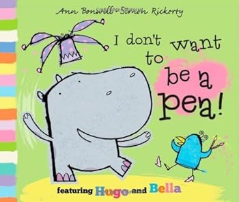 Paperback I Don't Want to Be a Pea! by Ann Bonwill (2-Feb-2012) Paperback Book