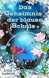  Das Geheimnis der blauen Schale (Die Asperischen Magier)