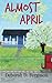 Almost April (Volume 1)