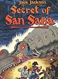 Secret of San Saba: A Tale of Phantoms and Greed in the Spanish Southwest (Death Rattle Series)